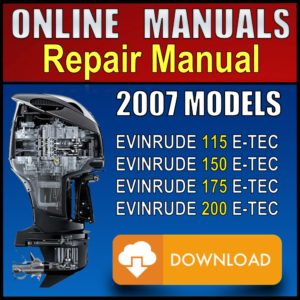 2007 Evinrude ETEC 115hp 150hp 175hp 200hp Service Manual Download Pdf