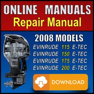 2008 Evinrude ETEC 115hp 150hp 175hp 200hp Service Manual