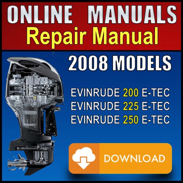2008 Evinrude ETEC 200hp 225hp 250hp Service Manual Pdf