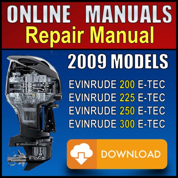 2009 Evinrude ETEC 200hp 225hp 250hp 300hp Service Manual Pdf