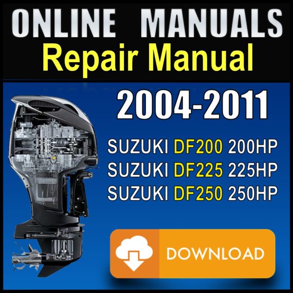 Suzuki 200hp 225hp 250hp Service Manual 2005 2006 2007 2008 2009 2010