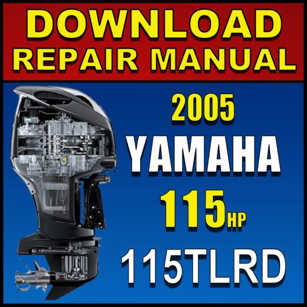 Download 2005 Yamaha 115hp 115TLRD 2-Stroke Service Manual Pdf