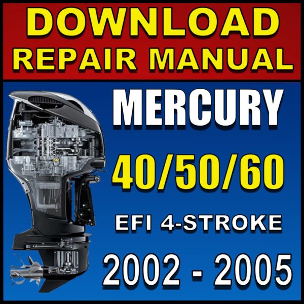 Mercury 40hp 50hp 60hp 4-Stroke Service Manual Pdf 2002 2003 2004 2005